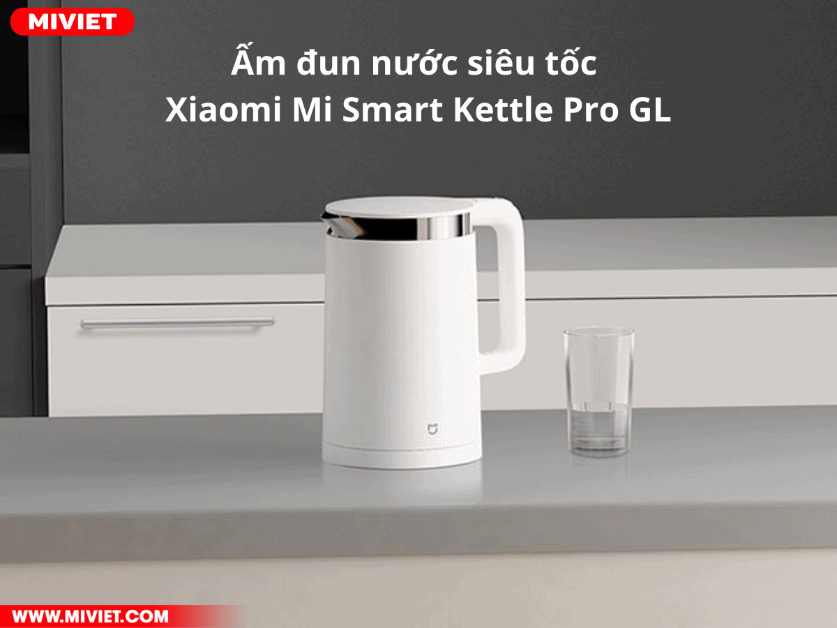 Ấm đun nước siêu tốc Xiaomi Mi Smart Kettle Pro GL