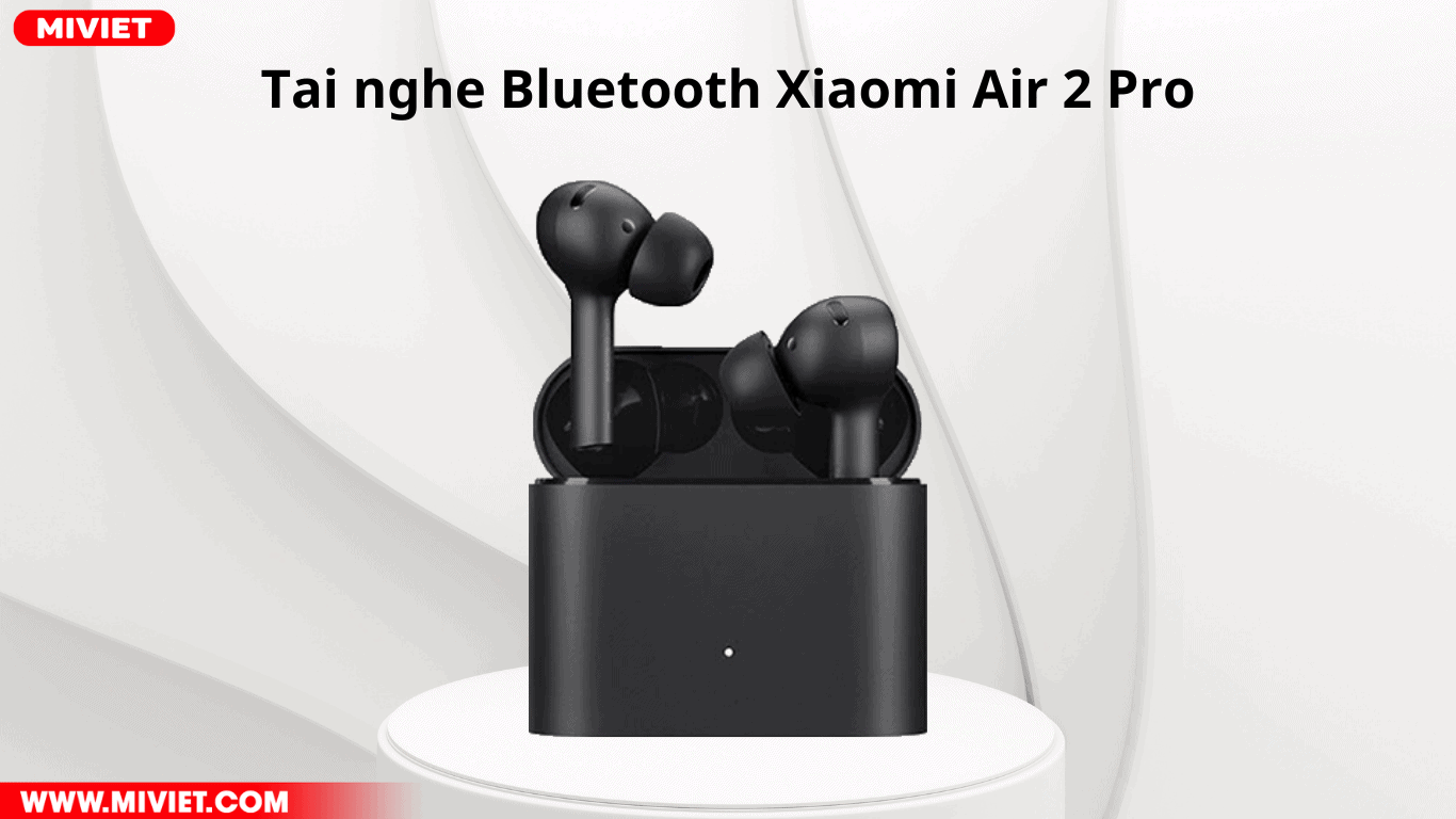 Tai nghe Bluetooth True Wireless Xiaomi Air 2 Pro