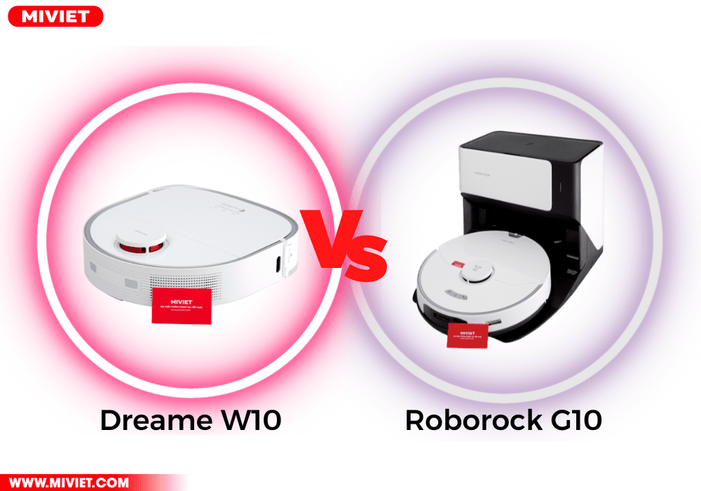 So sánh robot hút bụi Dreame W10 và Roborock G10