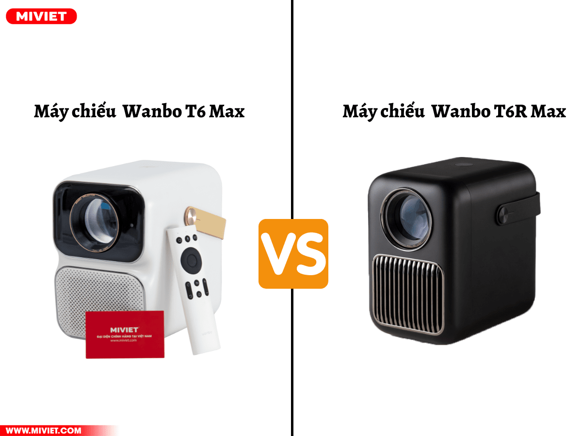 So sánh máy chiếu thông minh Wanbo T6 Max và T6R Max