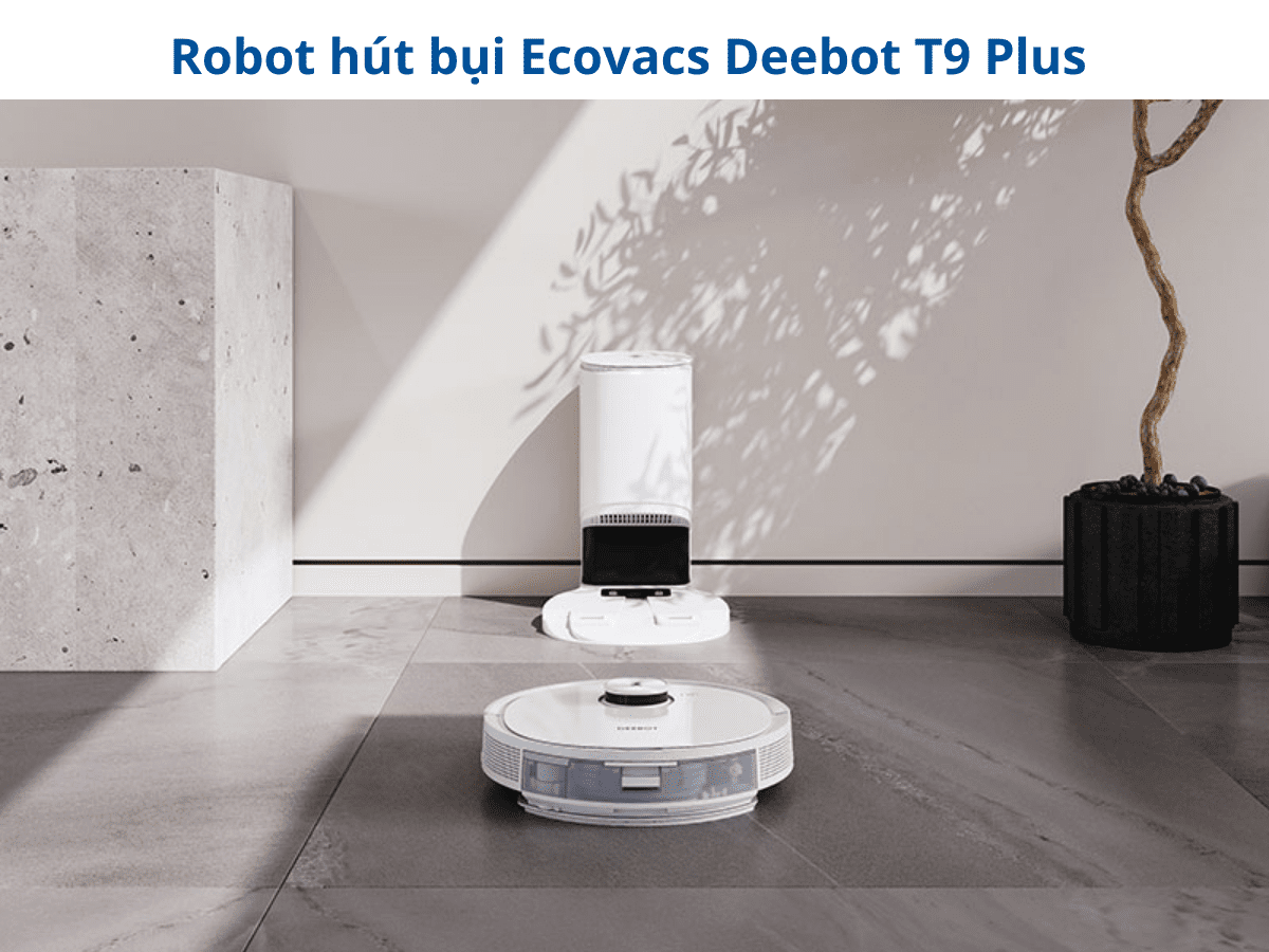 Robot hút bụi Ecovacs Deebot T9 Plus 