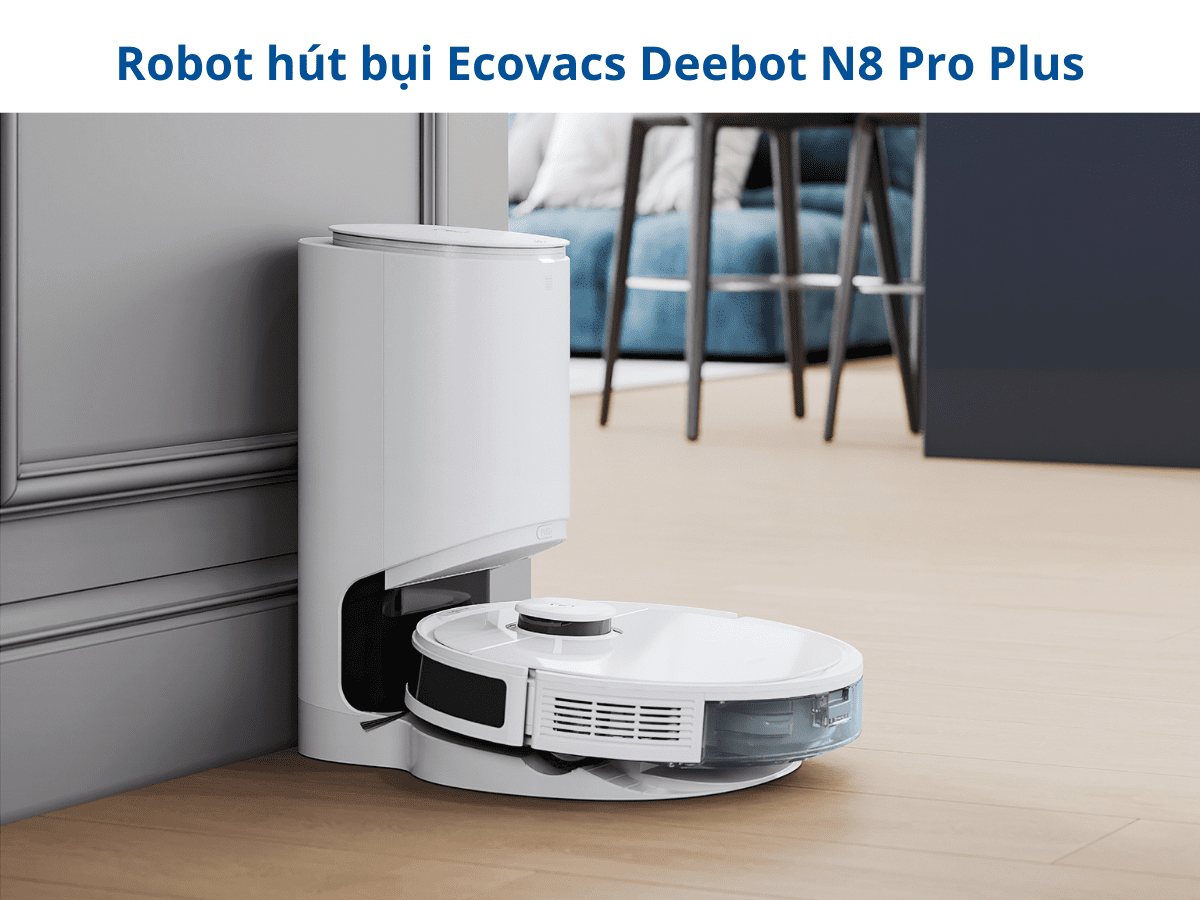 Robot hút bụi Ecovacs Deebot N8 Pro Plus